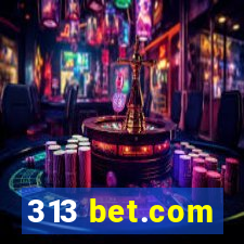 313 bet.com